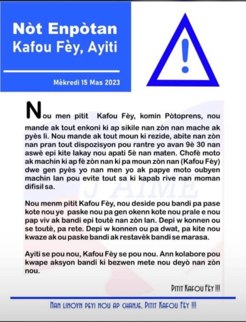 DANS UNE NOTE RENDUE PUBLIQUE L'ORGANISATION BASÉE À CARREFOUR-FEUILLES DÉNOMÉE "PITIT KAFOU-FÈY "TOUT INDIVIDU VOULANT CIRCULER DOIT AVOIR UNE PIÈCE D' IDENTIFICATION.